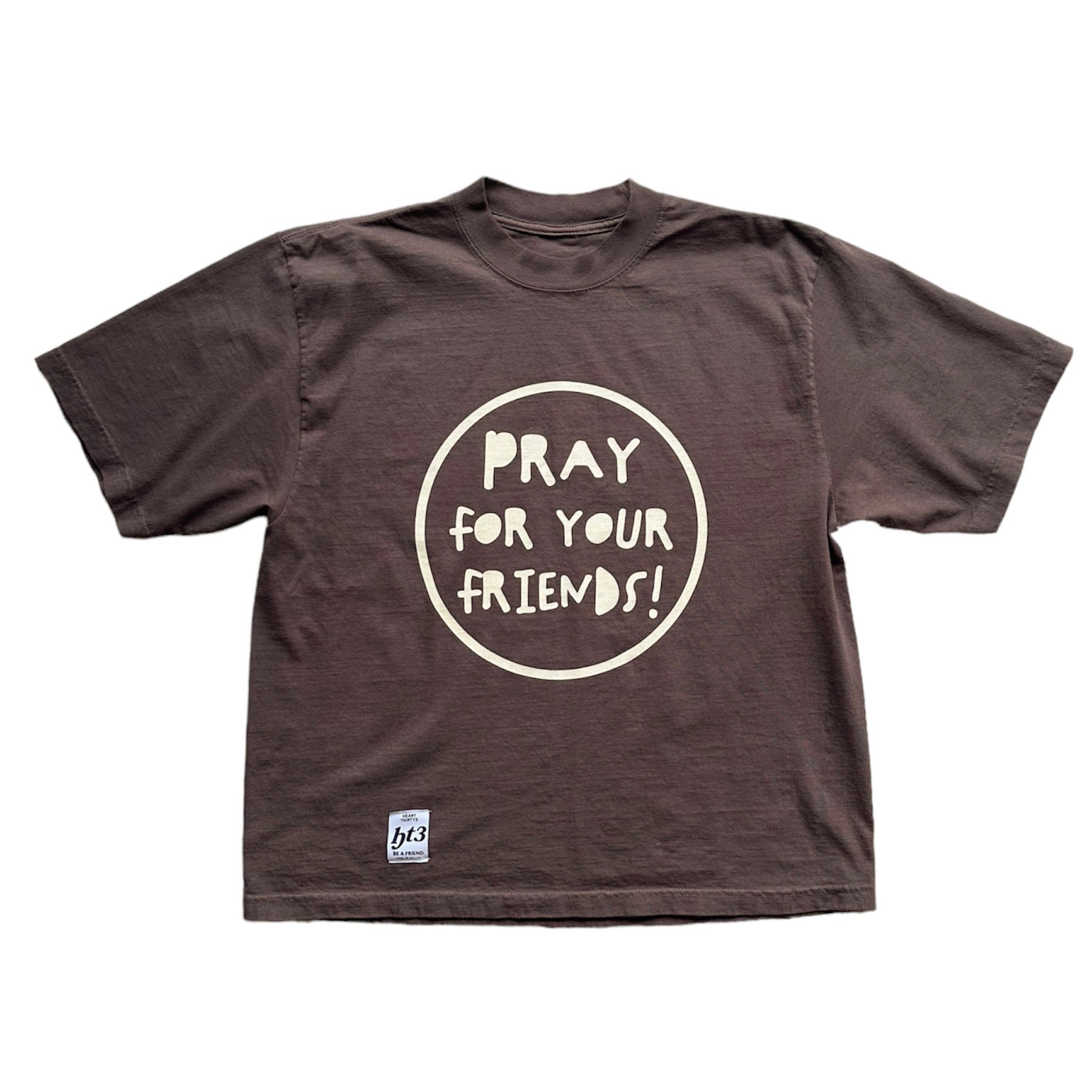 HT3 - Pray For Your Friends Tee